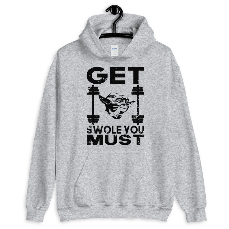 Get Swole You Must Hoodie