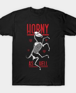 Horny As Hell Unicorn Skeleton T-Shirt