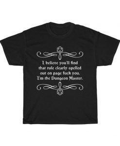 I'm the Dungeon Master t shirt