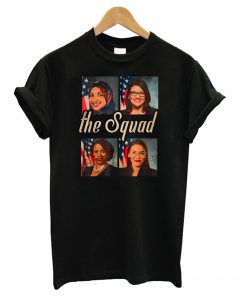 Squad AOC Rashida Tlaib Ilhan Omar Ayanna Pressley T shirt