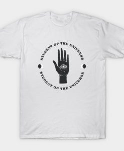 Student of the Universe T-Shirt