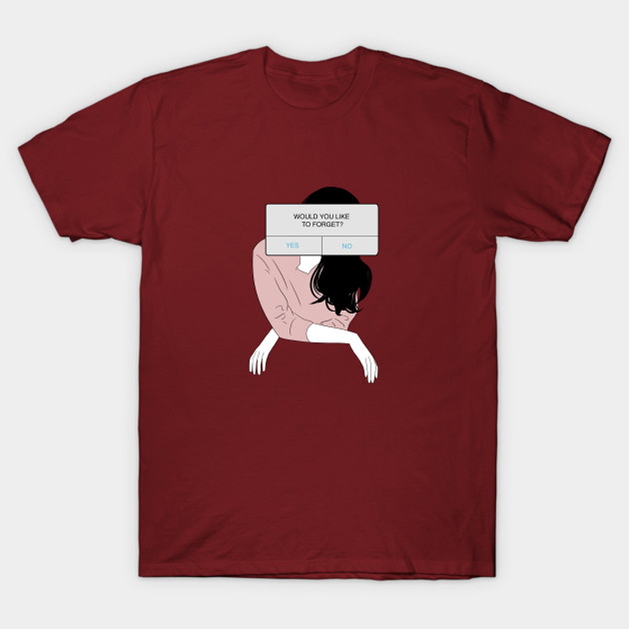 Would you like to forget- T-Shirt