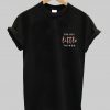 enjoy little things t shirt