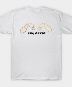 ew david T-Shirt