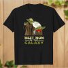 Best mother In the Galaxy t shirt