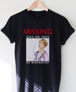 Missing Have You Seen My Boyfriend BTS SUGA Agust t shirt