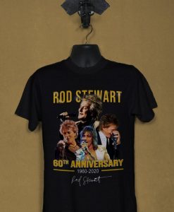 Rod Stewart 60th Anniversary 1960 2020 T Shirt