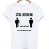 Social Distancing Dachshund T-shirt