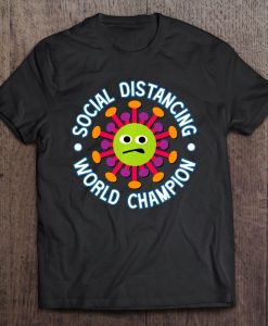 Social Distancing World Champion Funny Introvert Virus t shirt