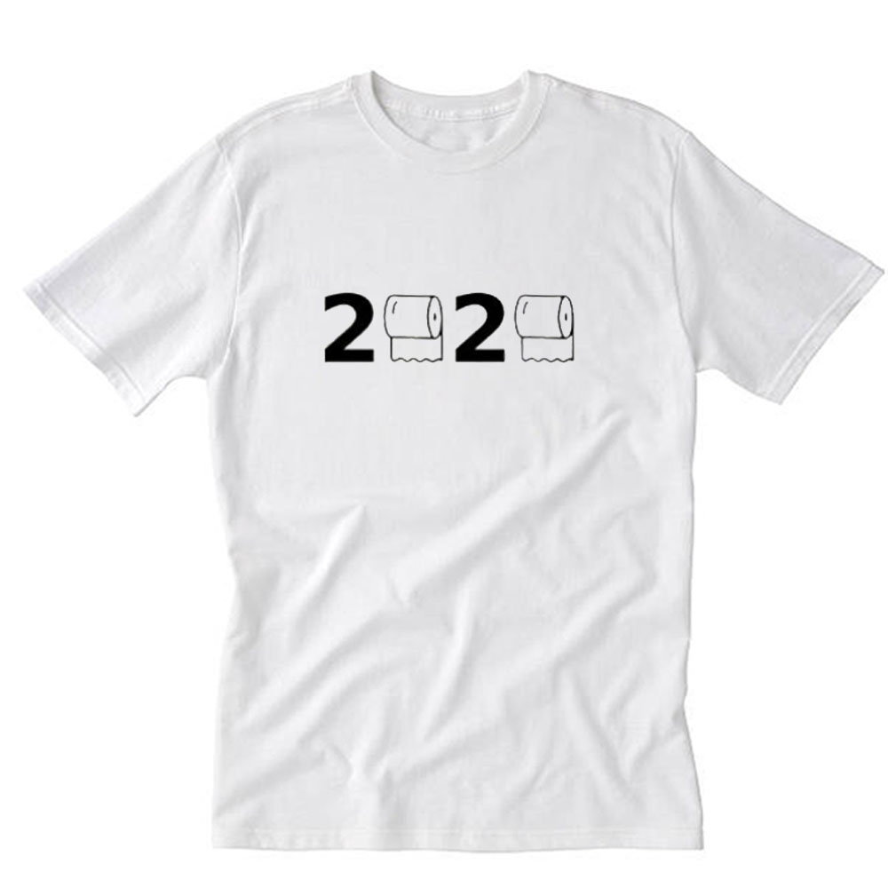 Toilet Paper 2020 T-Shirt