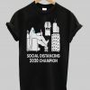 social distancing 2020 champion shirt