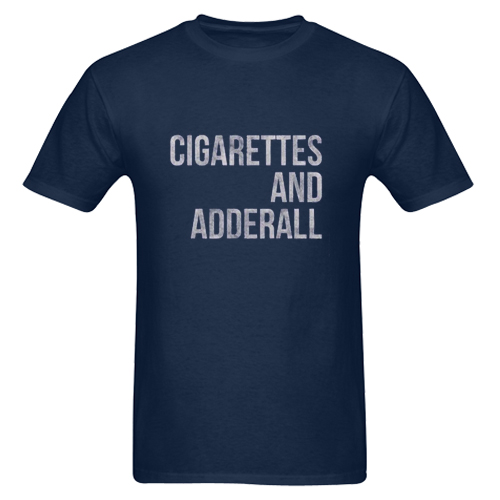 Cigarettes And Adderall T Shirt