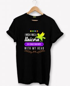 I wish I was a unicorn T-Shirt