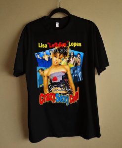 Lisa Left Eye Lopes Forever Crazy Sexy Cool TLC T shirt