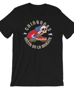 Chingones T Shirt