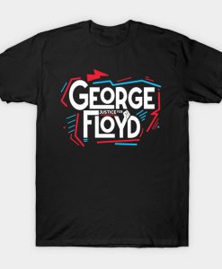 George Floyd T Shirt