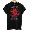 Mother Of Cats T shirts