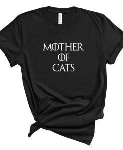 Mother of Cats Khaleesi Game of Thrones Parody Tshirt