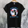 Pingu Noot Noot Motherfucker T-Shirt