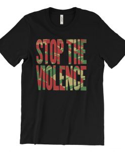 Stop The Violence T-Shirt