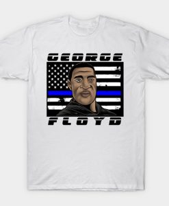 george floyd T-Shirt