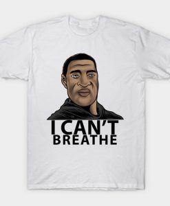 george i can't T-Shirt