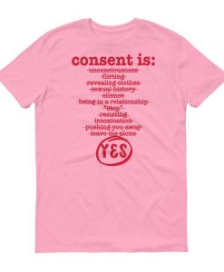 CONSENT T Shirt