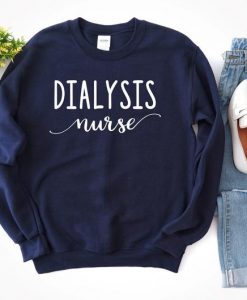 Dialysis Nurse Crewneck Sweatshirt