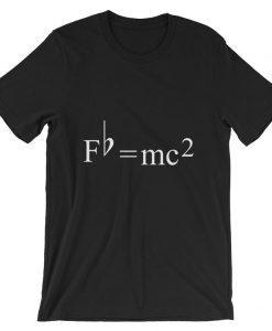 Fb = mc2 musicians theory of relativity Unisex T Shirt