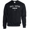 Hail Satan Est 666 Sweatshirt