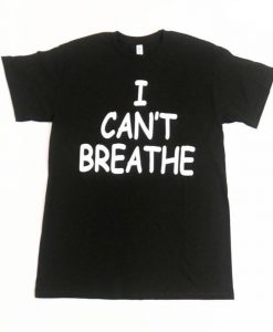 I Can’t Breathe Unisex TShirt