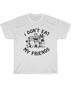 I Dont Eat My Friends Music As Worn By Morrissey Smiths T Shirt