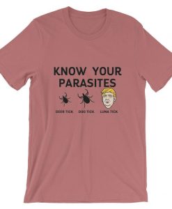 Know Your Parasites Anti Trump Short-Sleeve Unisex T Shirt