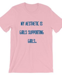 My Aesthetic Is Girls Supporting Girls Short-Sleeve T Shirt