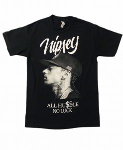 Nipsey All Hussle No Luck T Shirt