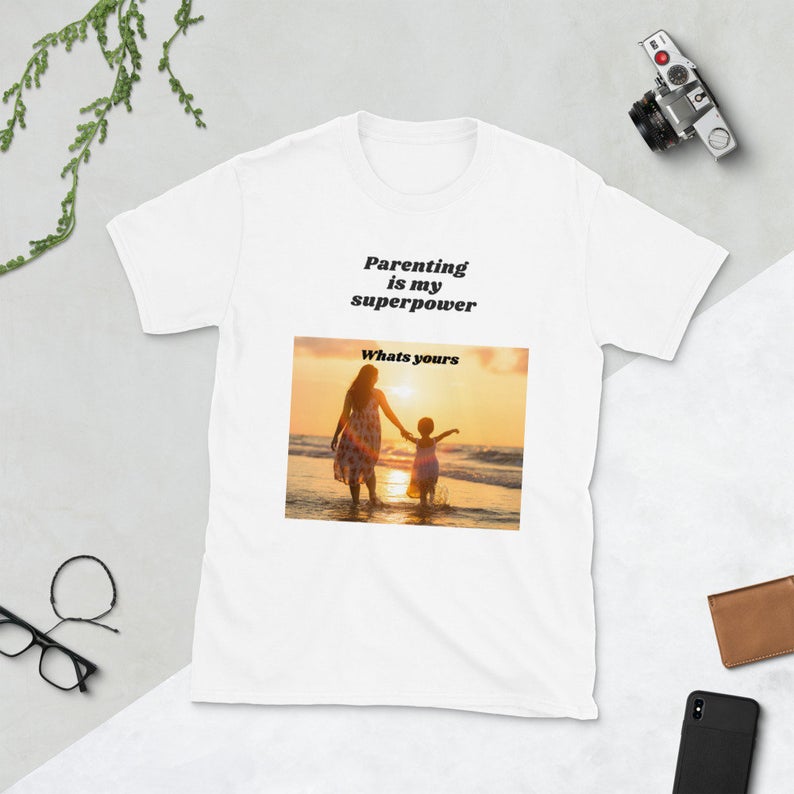 Parenting is my super power whats yours T-Shirt
