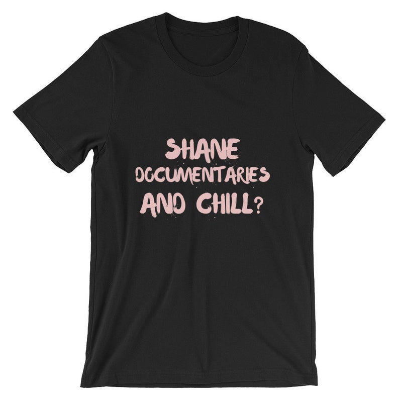 Shane Documentaries and Chill Short-Sleeve Unisex T Shirt