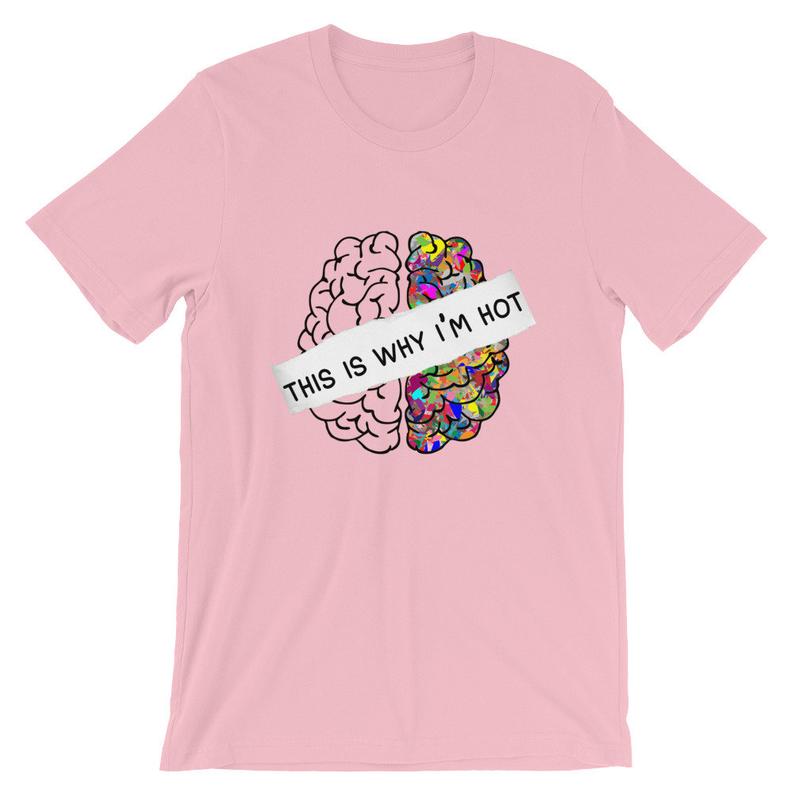 This is why I’m hot My Brains Short-Sleeve T Shirt