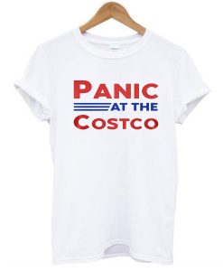 panic at the costco t shirt
