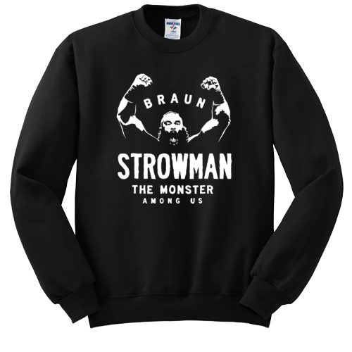 Braun Strowman sweatshirt