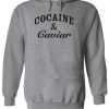 Cocaine & Caviar Hoodie