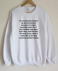 I’m Emotionally Fucked Sweatshirt