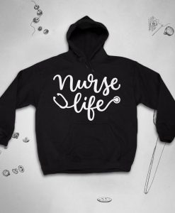Nurse Life hoodie