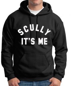 Scully It’s Me Hoodie