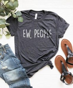 Ew People t-shirt