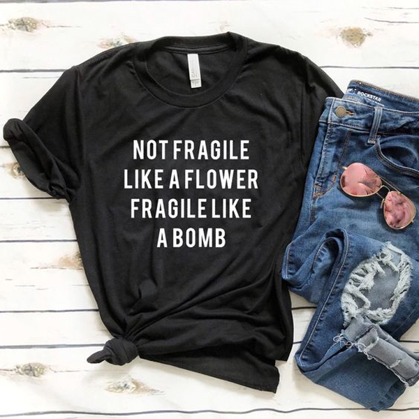 Not fragile t shirt