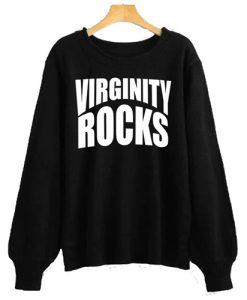 Virginity Rocks Crewneck sweatshirt