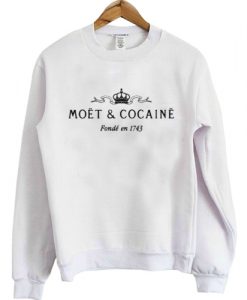 narcotics moet and cocaine sweatshirt