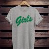 Green Girls Tshirt