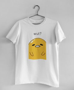 Gudetama wut Japanese Tee Shirt